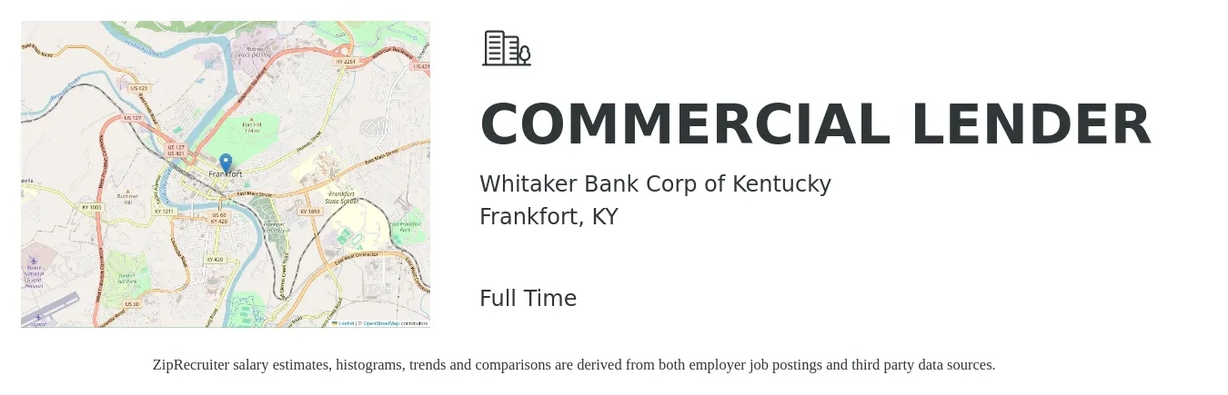 Whitaker Bank Corp of Kentucky job posting for a COMMERCIAL LENDER in Frankfort, KY with a salary of $73,000 to $122,900 Yearly with a map of Frankfort location.