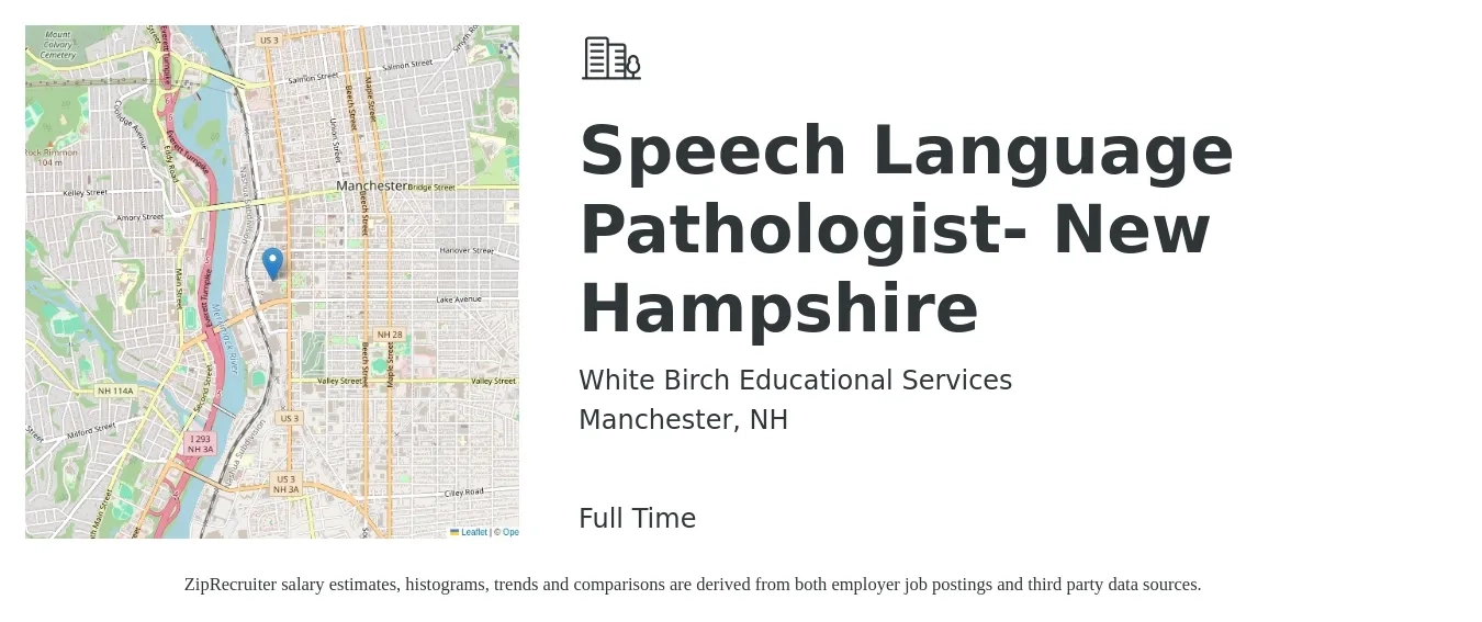 White Birch Educational Services job posting for a Speech Language Pathologist- New Hampshire in Manchester, NH with a salary of $37 to $54 Hourly with a map of Manchester location.