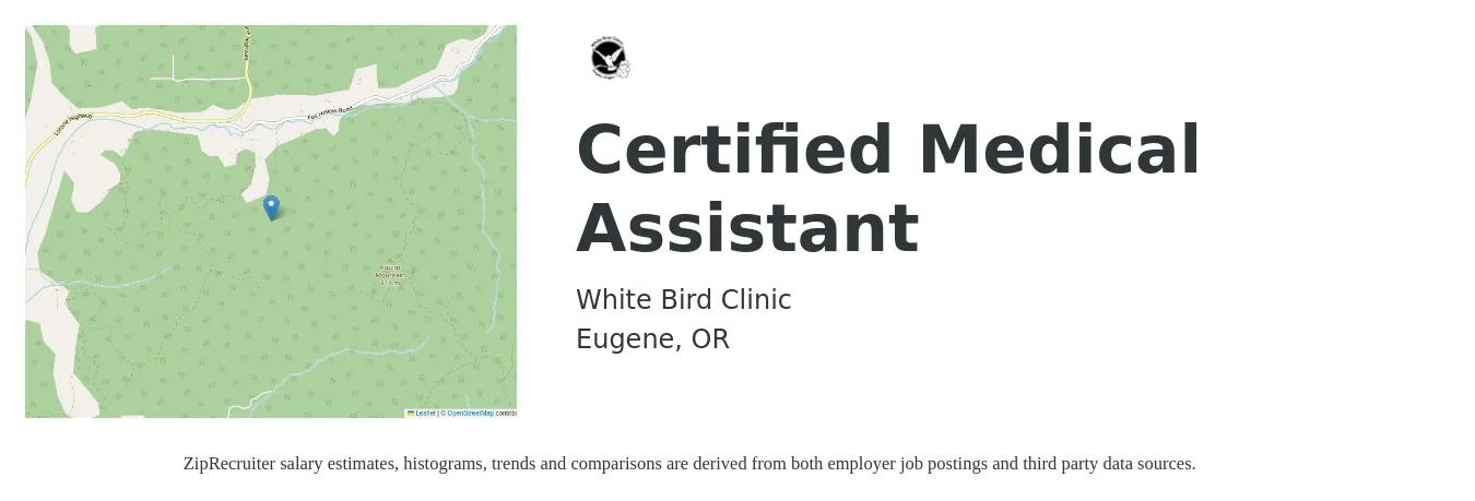 White Bird Clinic job posting for a Certified Medical Assistant in Eugene, OR with a salary of $25 Hourly with a map of Eugene location.