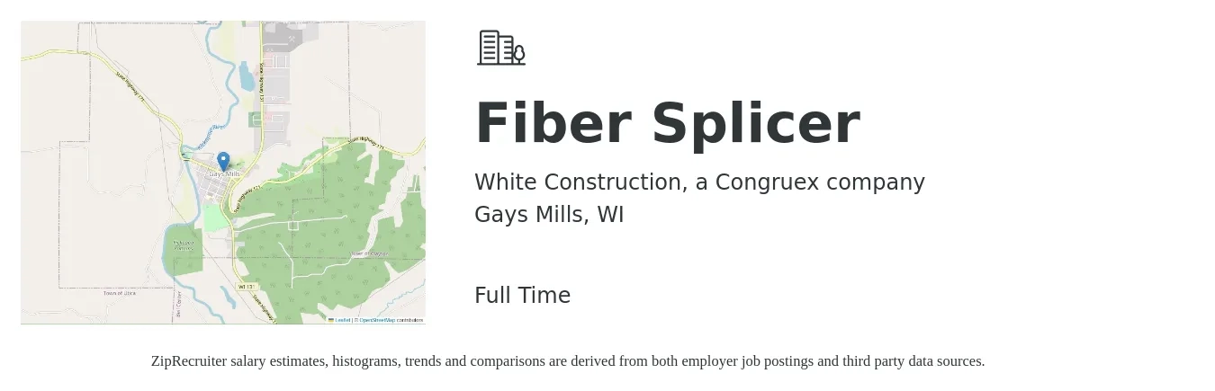 White Construction, a Congruex company job posting for a Fiber Splicer in Gays Mills, WI with a salary of $24 to $28 Hourly with a map of Gays Mills location.