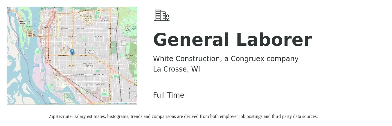 White Construction, a Congruex company job posting for a General Laborer in La Crosse, WI with a salary of $16 to $20 Hourly with a map of La Crosse location.