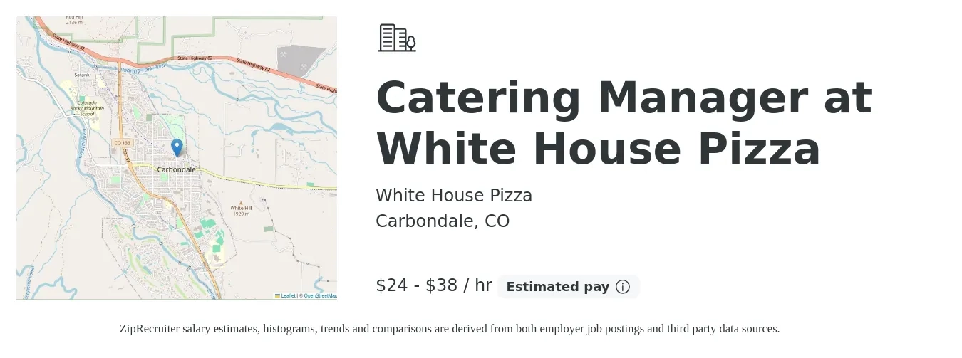 White House Pizza job posting for a Catering Manager at White House Pizza in Carbondale, CO with a salary of $25 to $40 Hourly with a map of Carbondale location.