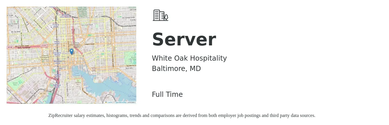 White Oak Hospitality job posting for a Server in Baltimore, MD with a salary of $11 to $18 Hourly with a map of Baltimore location.