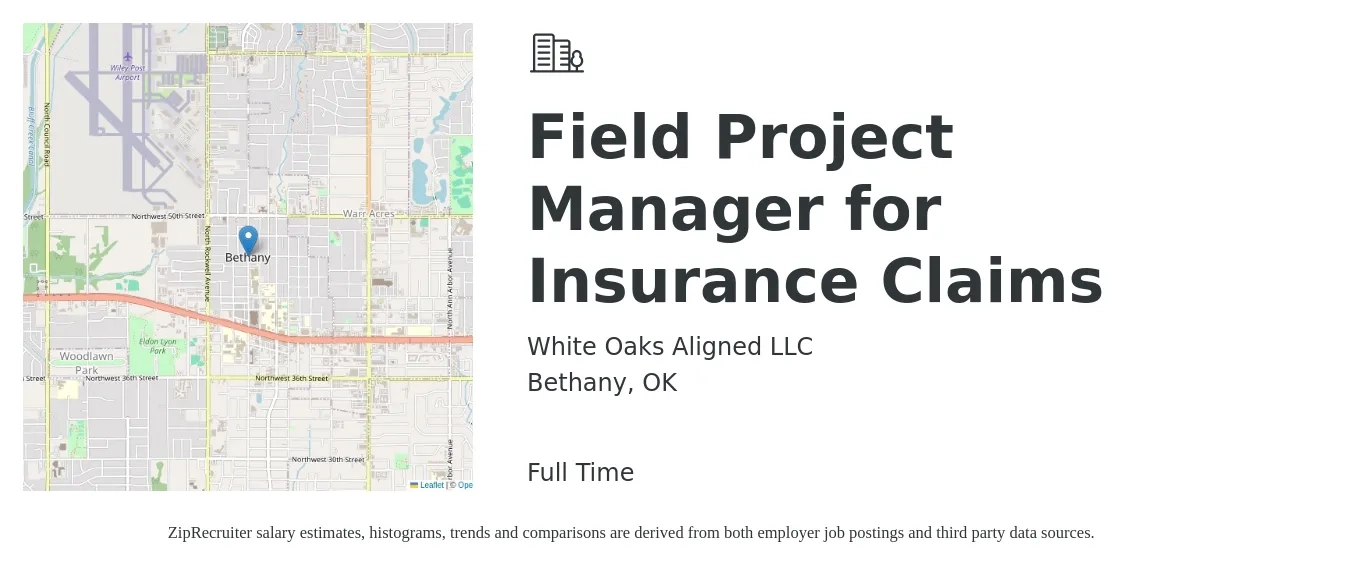 White Oaks Aligned LLC job posting for a Field Project Manager for Insurance Claims in Bethany, OK with a salary of $53,600 to $89,200 Yearly with a map of Bethany location.