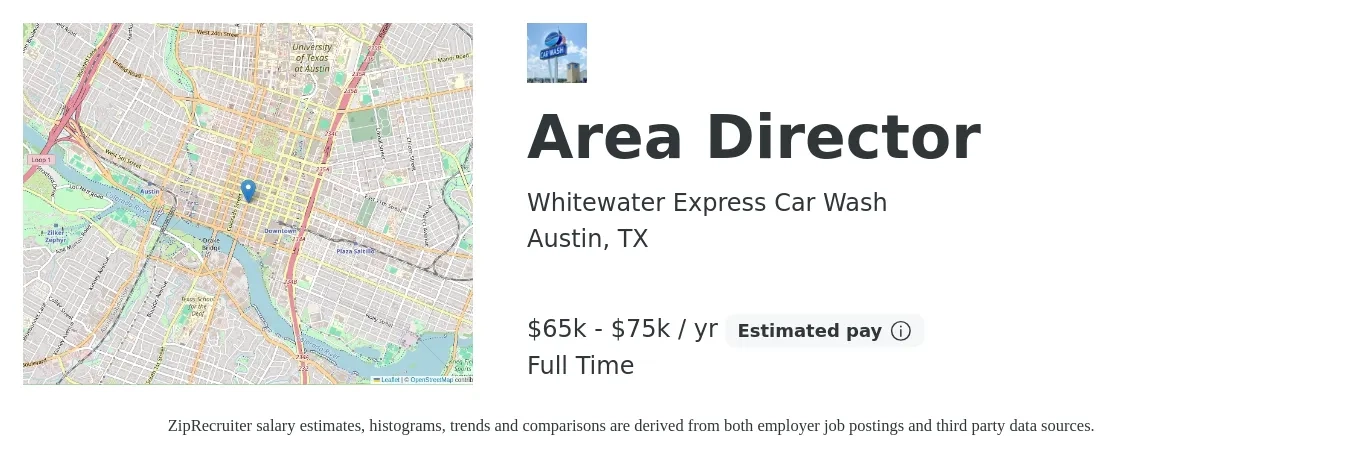 Whitewater Express Car Wash job posting for a Area Director in Austin, TX with a salary of $65,000 to $75,000 Yearly with a map of Austin location.