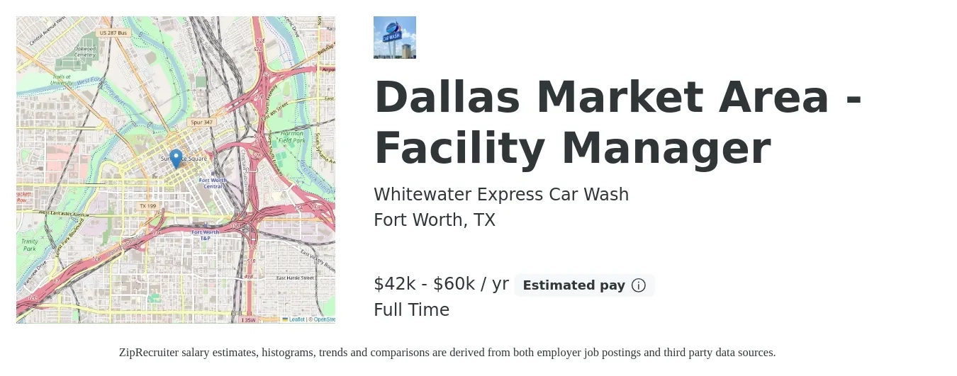 Whitewater Express Car Wash job posting for a Dallas Market Area - Facility Manager in Fort Worth, TX with a salary of $42,500 to $60,000 Yearly with a map of Fort Worth location.