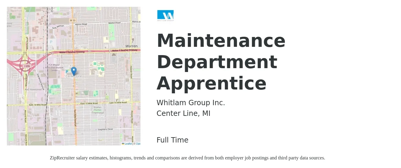 Whitlam Group Inc. job posting for a Maintenance Department Apprentice in Center Line, MI with a salary of $16 to $22 Hourly with a map of Center Line location.