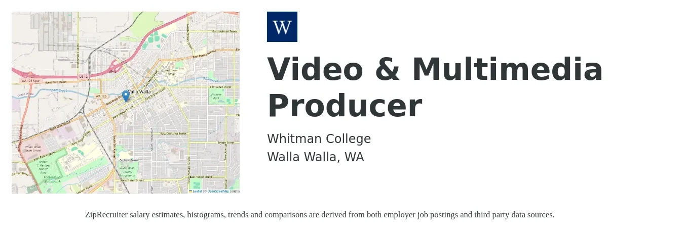 Whitman College job posting for a Video & Multimedia Producer in Walla Walla, WA with a salary of $55,800 to $62,000 Yearly with a map of Walla Walla location.