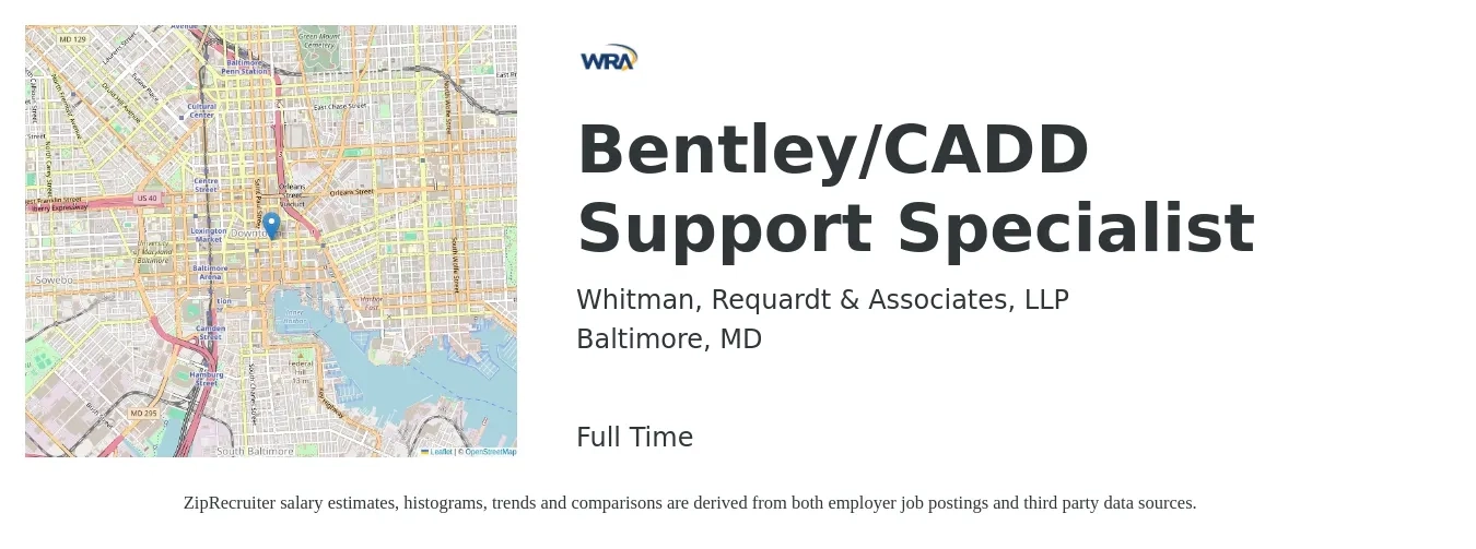 Whitman, Requardt & Associates, LLP job posting for a Bentley/CADD Support Specialist in Baltimore, MD with a salary of $19 to $29 Hourly with a map of Baltimore location.