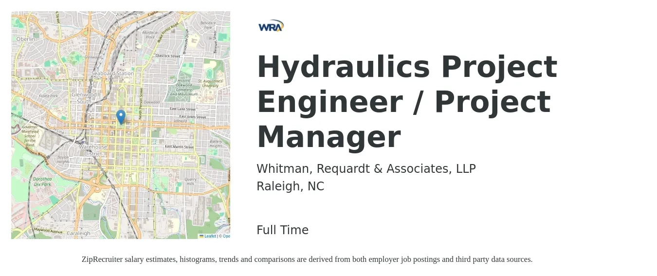 Whitman, Requardt & Associates, LLP job posting for a Hydraulics Project Engineer / Project Manager in Raleigh, NC with a salary of $65,300 to $91,400 Yearly with a map of Raleigh location.