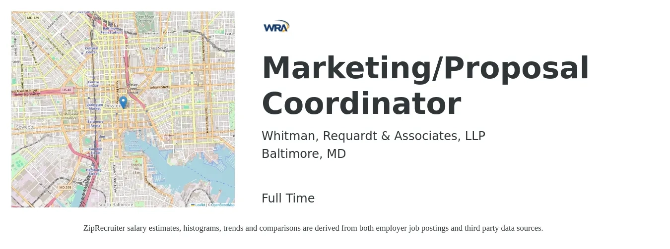 Whitman, Requardt & Associates, LLP job posting for a Marketing/Proposal Coordinator in Baltimore, MD with a salary of $46,700 to $67,600 Yearly with a map of Baltimore location.