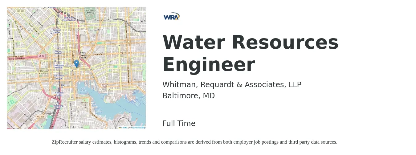 Whitman, Requardt & Associates, LLP job posting for a Water Resources Engineer in Baltimore, MD with a salary of $78,500 to $107,300 Yearly with a map of Baltimore location.