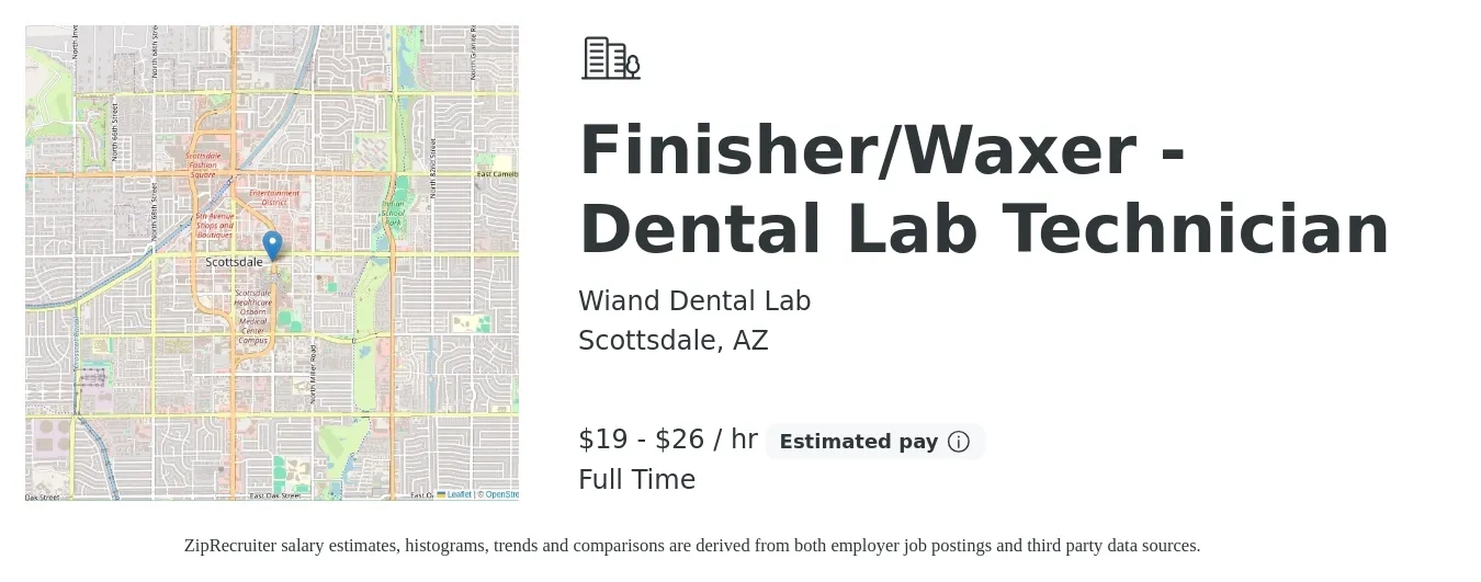 Wiand Dental Lab job posting for a Finisher/Waxer - Dental Lab Technician in Scottsdale, AZ with a salary of $21 to $37 Hourly with a map of Scottsdale location.
