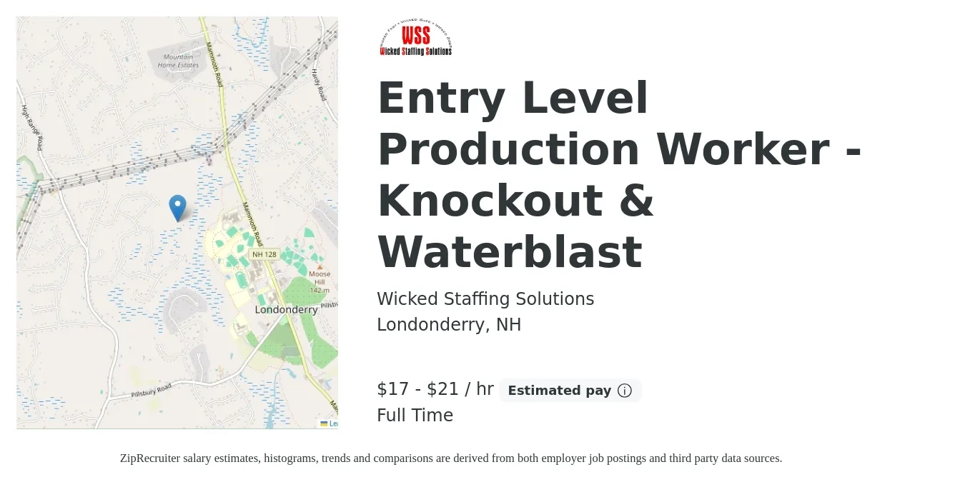 Wicked Staffing Solutions job posting for a Entry Level Production Worker - Knockout & Waterblast in Londonderry, NH with a salary of $18 to $22 Hourly with a map of Londonderry location.