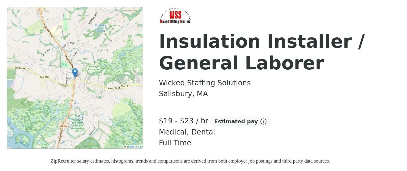 Wicked Staffing Solutions job posting for a Insulation Installer / General Laborer in Salisbury, MA with a salary of $20 to $24 Hourly and benefits including medical, pto, and dental with a map of Salisbury location.
