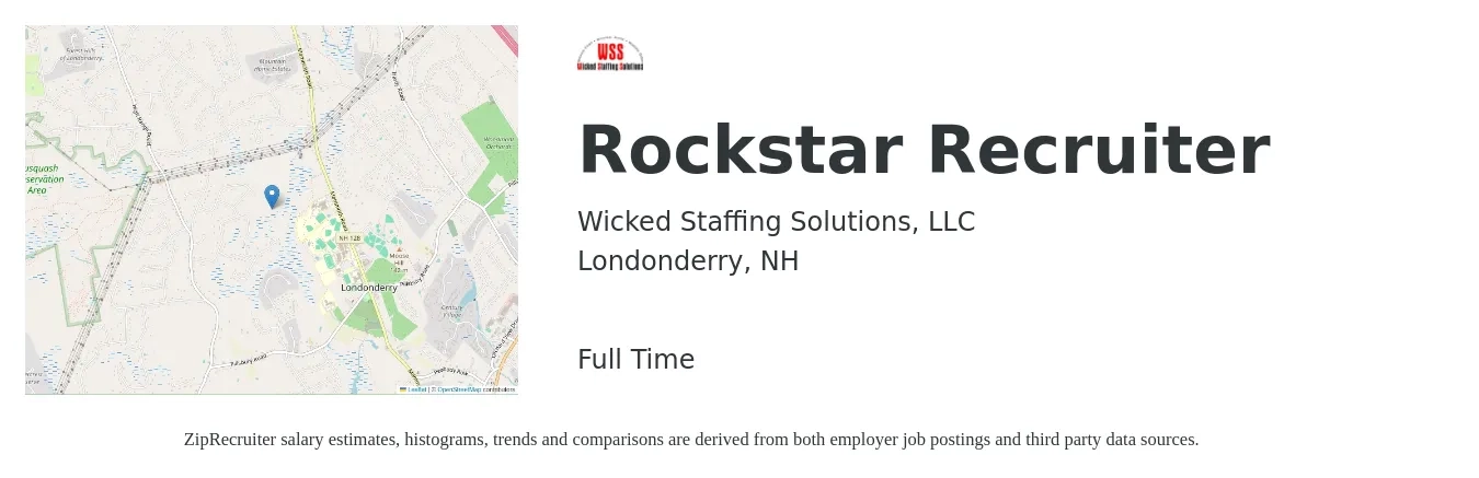 Wicked Staffing Solutions, LLC job posting for a Rockstar Recruiter in Londonderry, NH with a salary of $22 to $34 Hourly with a map of Londonderry location.