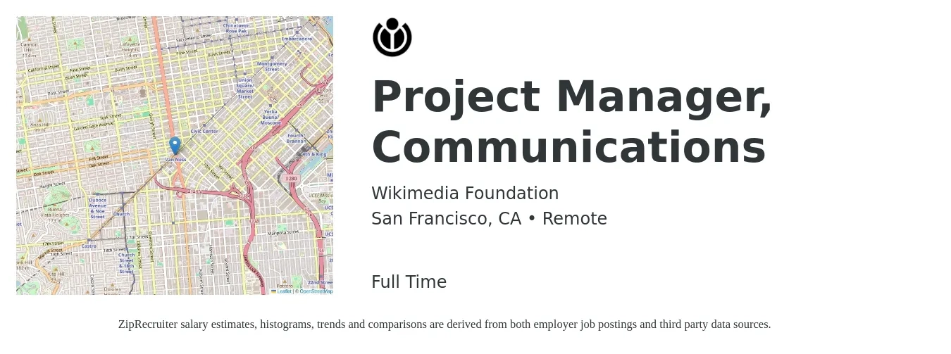 Wikimedia Foundation job posting for a Project Manager, Communications in San Francisco, CA with a salary of $86,600 to $134,900 Yearly with a map of San Francisco location.