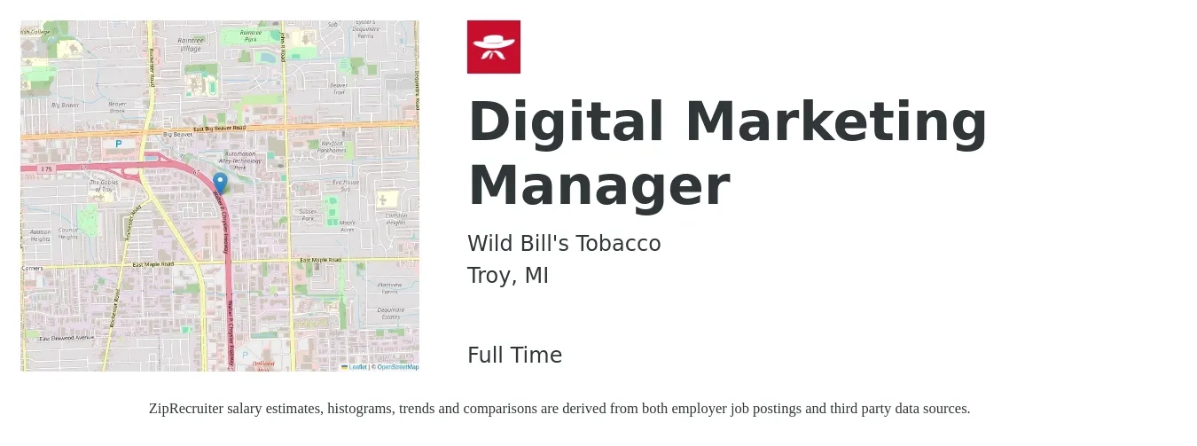 Wild Bill's Tobacco job posting for a Digital Marketing Manager in Troy, MI with a salary of $65,100 to $95,000 Yearly with a map of Troy location.