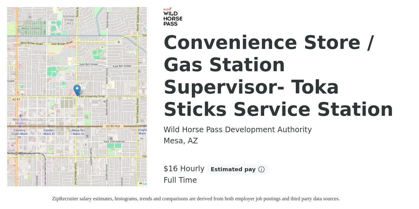 Wild Horse Pass Development Authority job posting for a Convenience Store / Gas Station Supervisor- Toka Sticks Service Station in Mesa, AZ with a salary of $17 Hourly with a map of Mesa location.
