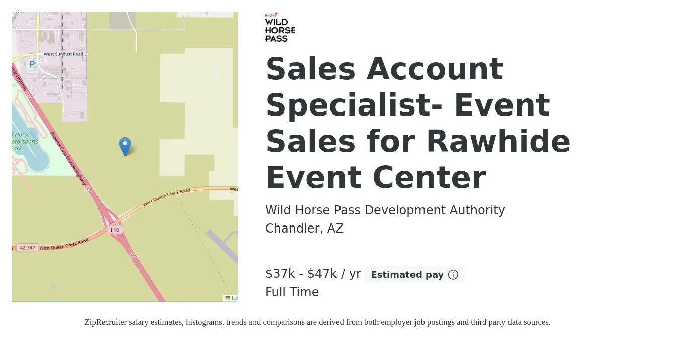 Wild Horse Pass Development Authority job posting for a Sales Account Specialist- Event Sales for Rawhide Event Center in Chandler, AZ with a salary of $37,400 to $47,400 Yearly with a map of Chandler location.