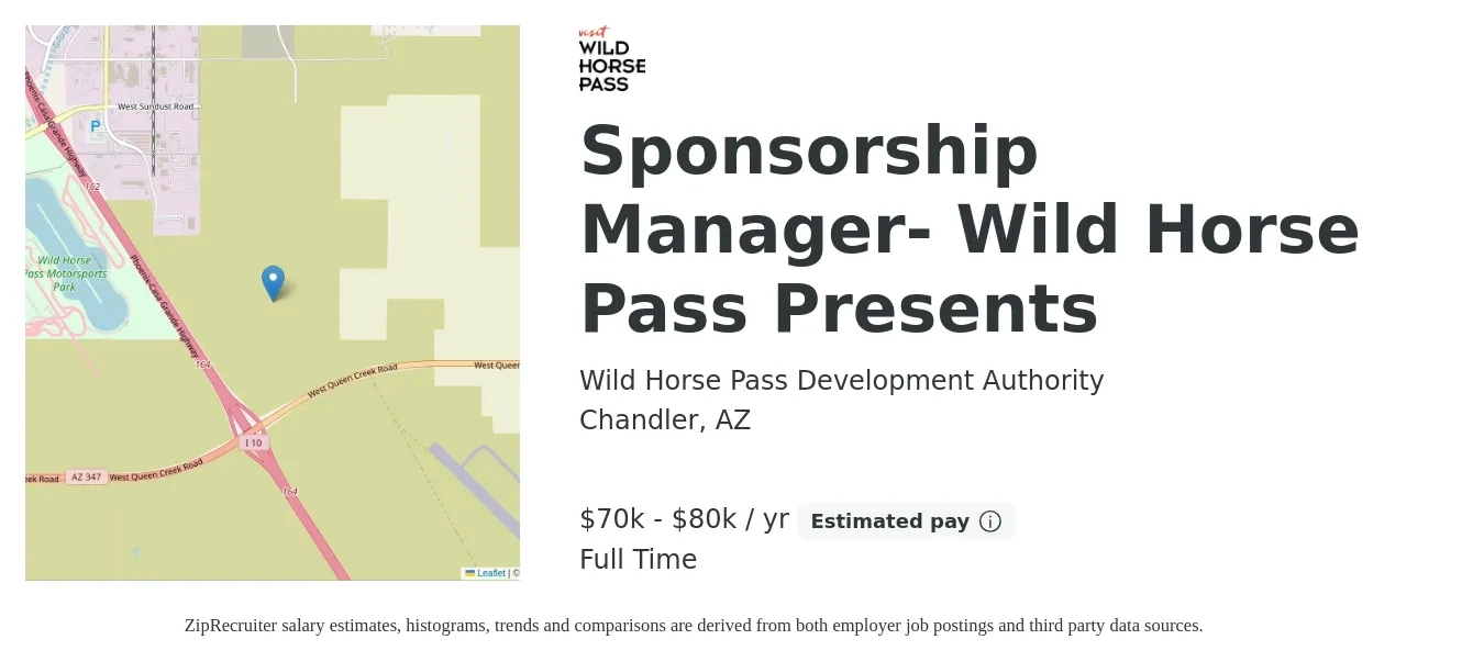 Wild Horse Pass Development Authority job posting for a Sponsorship Manager- Wild Horse Pass Presents in Chandler, AZ with a salary of $70,000 to $80,000 Yearly with a map of Chandler location.