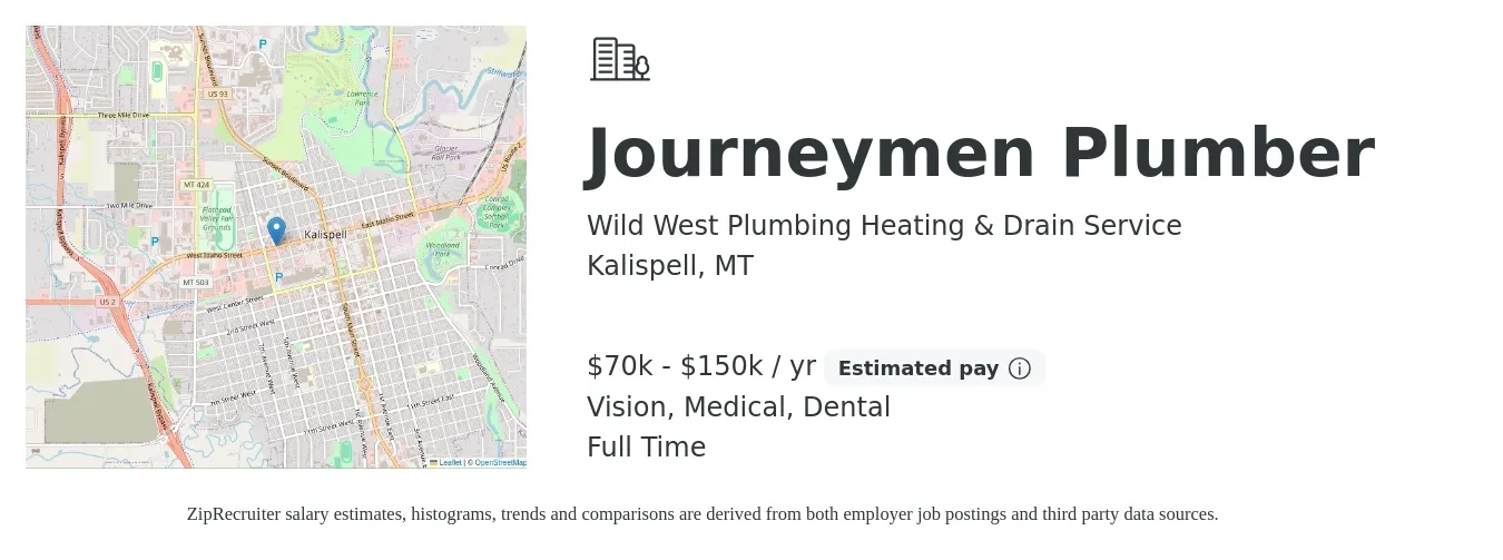 Wild West Plumbing Heating & Drain Service job posting for a Journeymen Plumber in Kalispell, MT with a salary of $70,000 to $150,000 Yearly and benefits including dental, medical, pto, retirement, and vision with a map of Kalispell location.