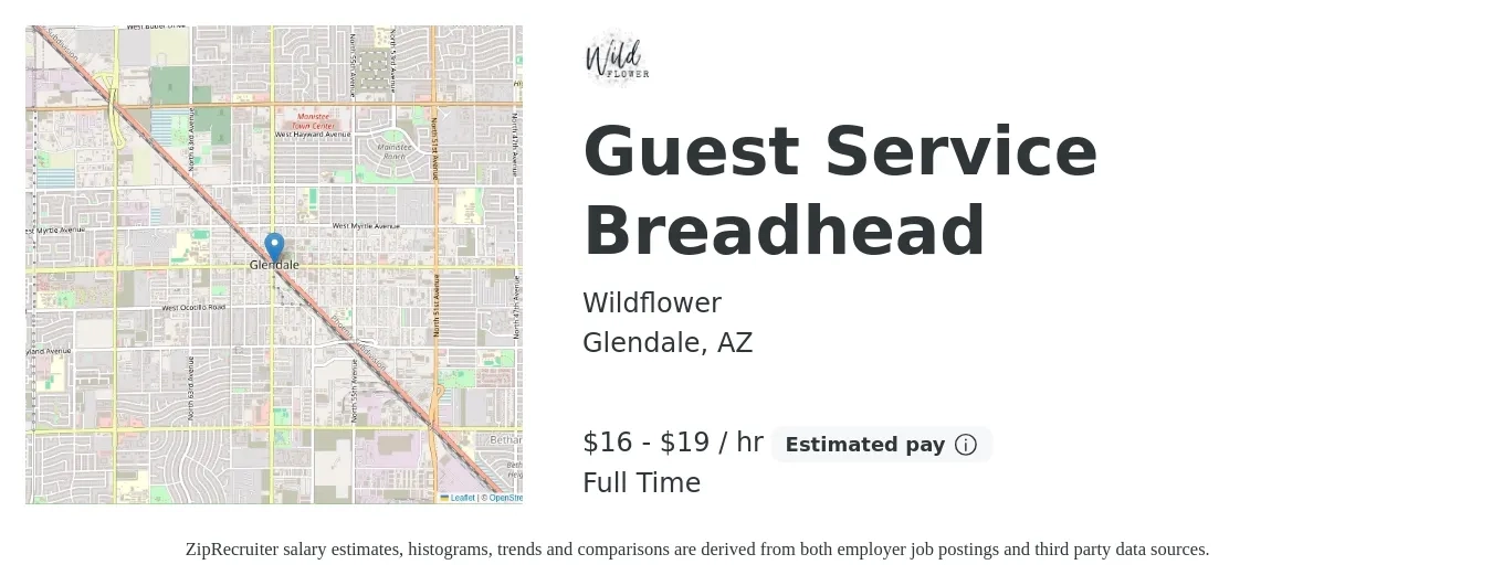 Wildflower job posting for a Guest Service Breadhead in Glendale, AZ with a salary of $17 to $20 Hourly with a map of Glendale location.