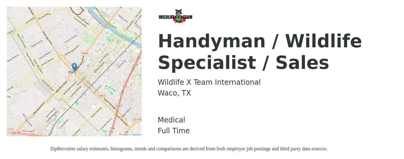 Wildlife X Team International job posting for a Handyman / Wildlife Specialist / Sales in Waco, TX with a salary of $700 to $800 Weekly (plus commission) and benefits including medical with a map of Waco location.