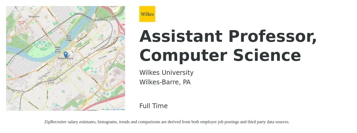 Wilkes University job posting for a Assistant Professor, Computer Science in Wilkes-Barre, PA with a salary of $57,500 to $87,700 Yearly with a map of Wilkes-Barre location.