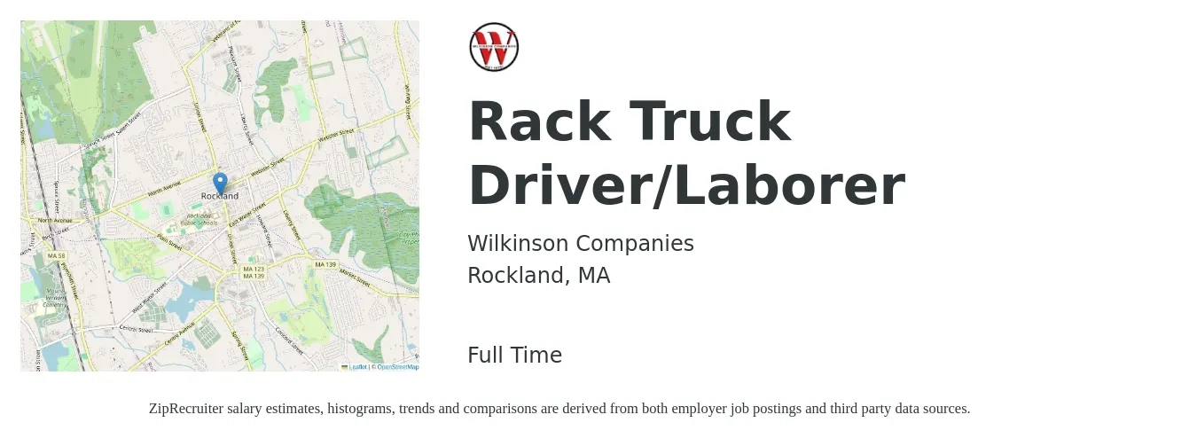 Wilkinson Companies job posting for a Rack Truck Driver/Laborer in Rockland, MA with a salary of $17 to $22 Hourly with a map of Rockland location.