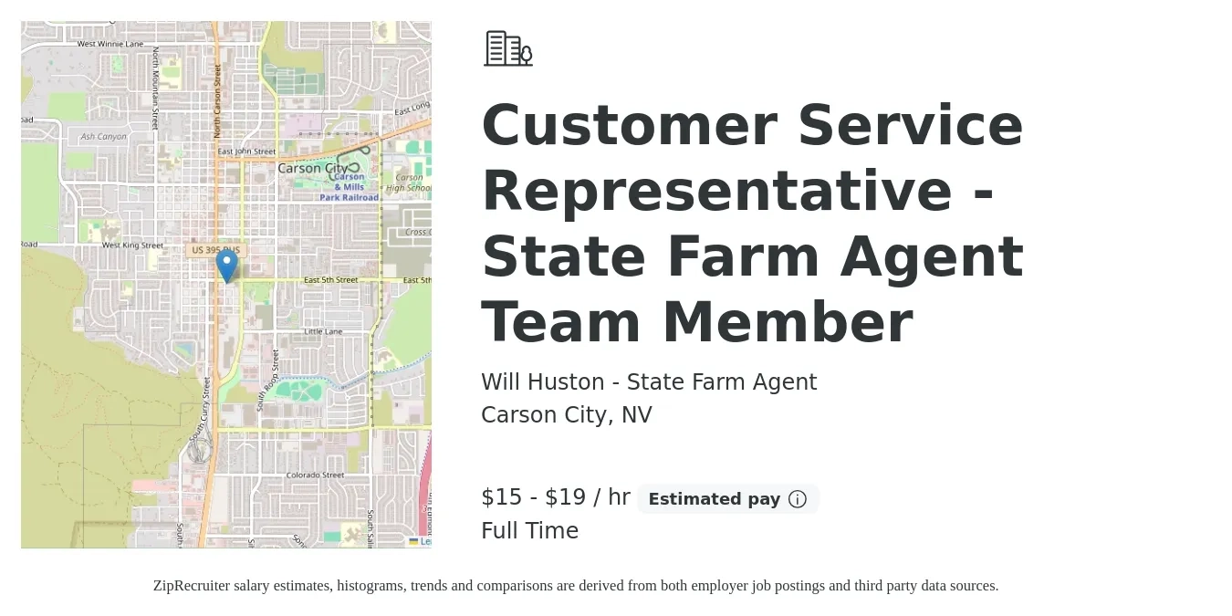 Will Huston - State Farm Agent job posting for a Customer Service Representative - State Farm Agent Team Member in Carson City, NV with a salary of $16 to $20 Hourly with a map of Carson City location.