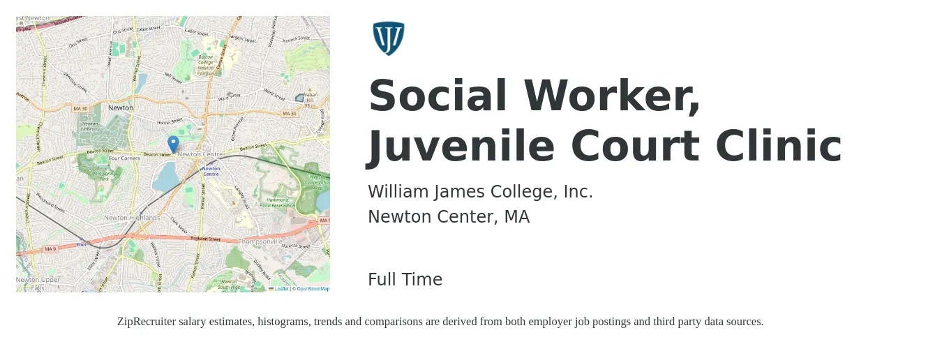 William James College, Inc. job posting for a Social Worker, Juvenile Court Clinic in Newton Center, MA with a salary of $79,300 to $123,400 Yearly with a map of Newton Center location.