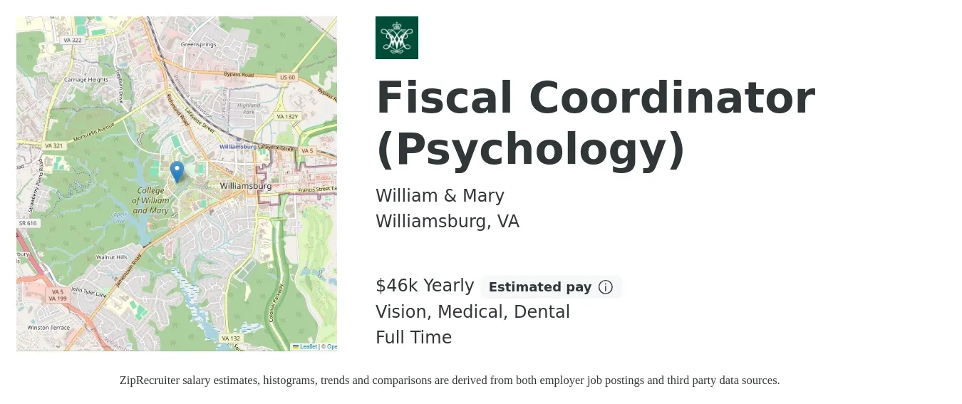 William & Mary job posting for a Fiscal Coordinator (Psychology) in Williamsburg, VA with a salary of $46,000 Yearly and benefits including vision, dental, life_insurance, and medical with a map of Williamsburg location.