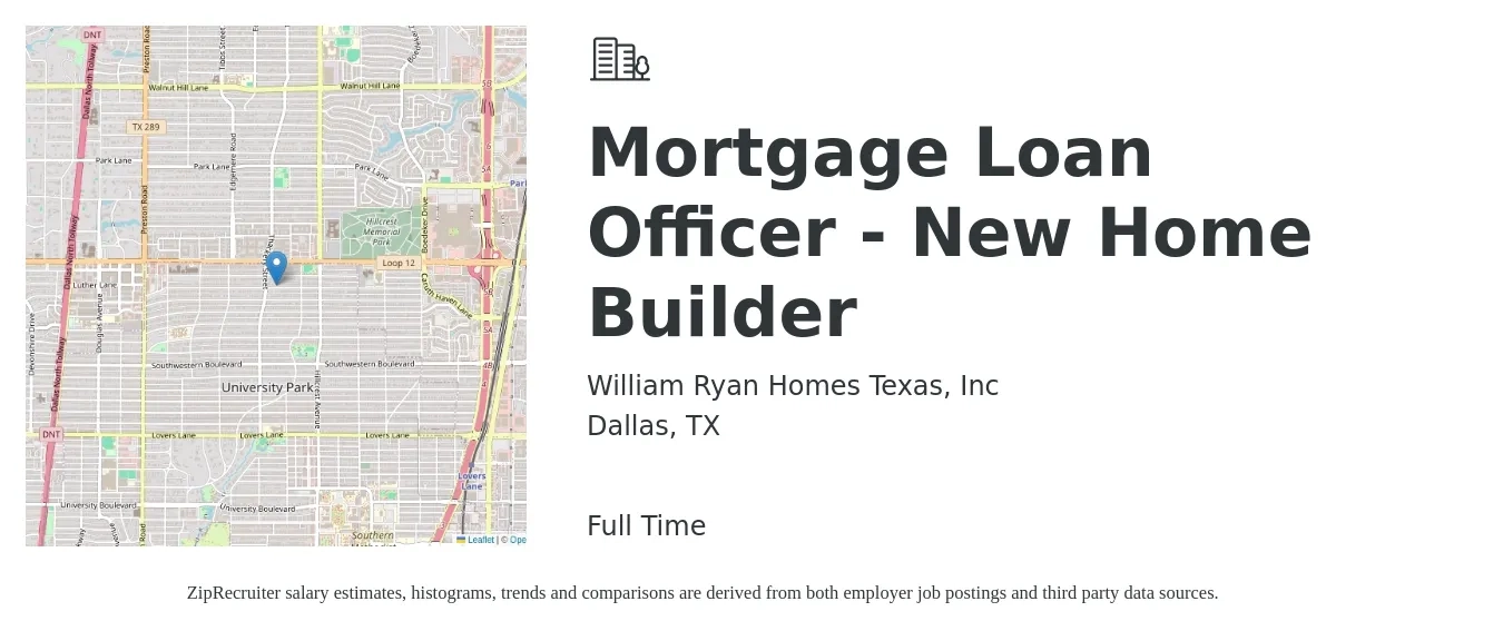 William Ryan Homes Texas, Inc job posting for a Mortgage Loan Officer - New Home Builder in Dallas, TX with a salary of $51,400 to $98,900 Yearly with a map of Dallas location.
