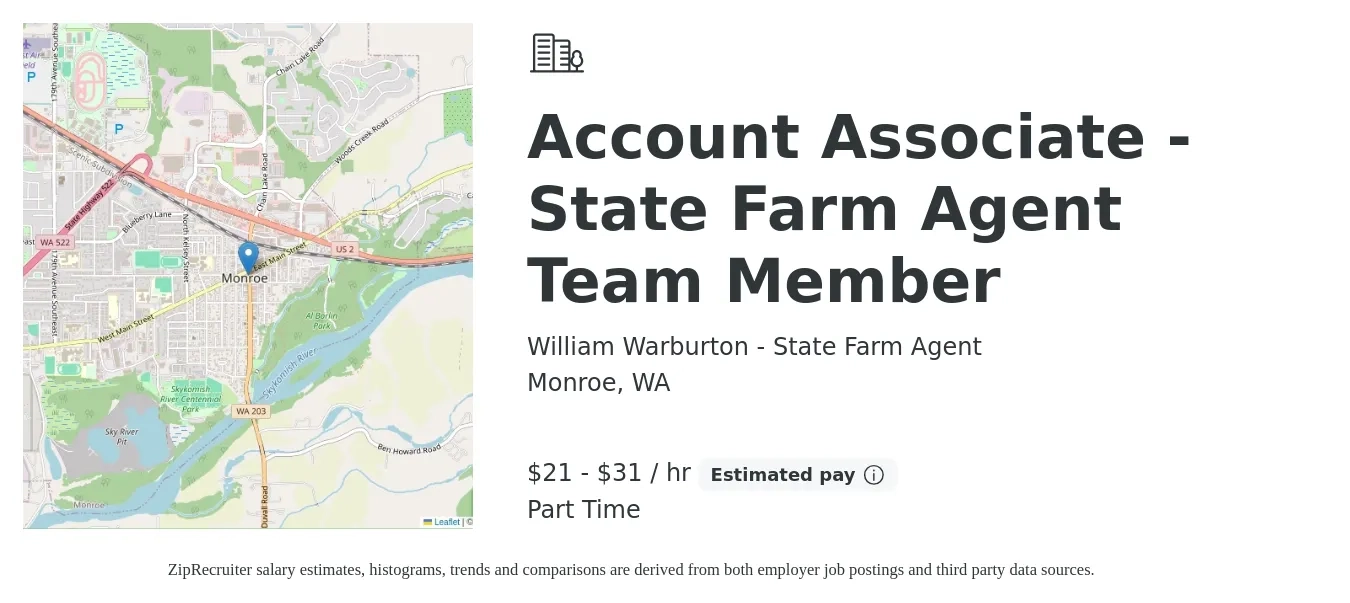 William Warburton - State Farm Agent job posting for a Account Associate - State Farm Agent Team Member in Monroe, WA with a salary of $22 to $33 Hourly with a map of Monroe location.