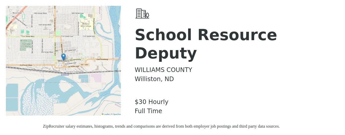 WILLIAMS COUNTY job posting for a School Resource Deputy in Williston, ND with a salary of $32 Hourly with a map of Williston location.