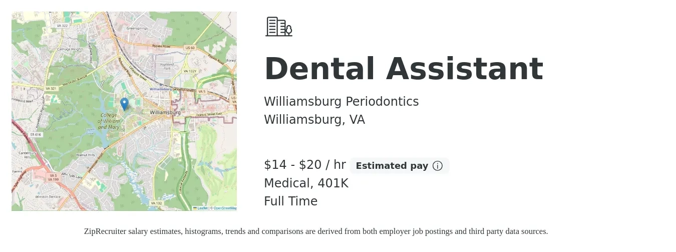 Williamsburg Periodontics job posting for a Dental Assistant in Williamsburg, VA with a salary of $15 to $21 Hourly and benefits including 401k, and medical with a map of Williamsburg location.