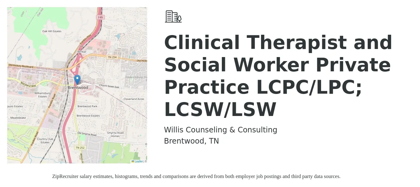 Willis Counseling & Consulting job posting for a Clinical Therapist and Social Worker Private Practice LCPC/LPC; LCSW/LSW in Brentwood, TN with a salary of $68,100 to $106,000 Yearly with a map of Brentwood location.