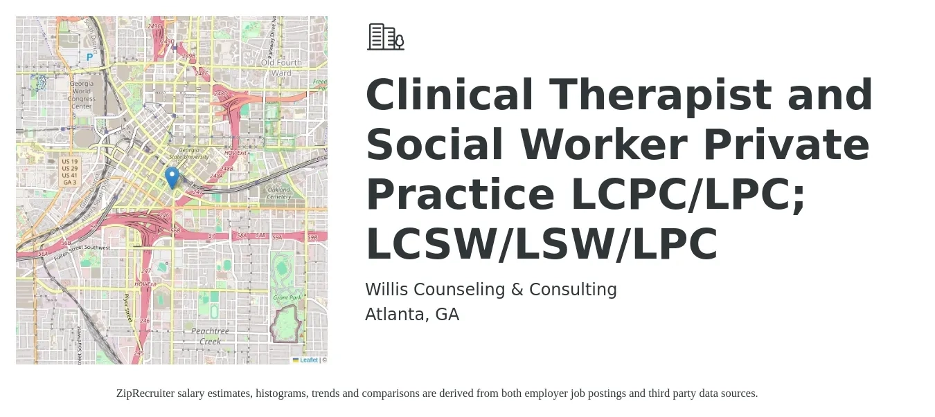 Willis Counseling & Consulting job posting for a Clinical Therapist and Social Worker Private Practice LCPC/LPC; LCSW/LSW/LPC in Atlanta, GA with a salary of $69,200 to $107,700 Yearly with a map of Atlanta location.