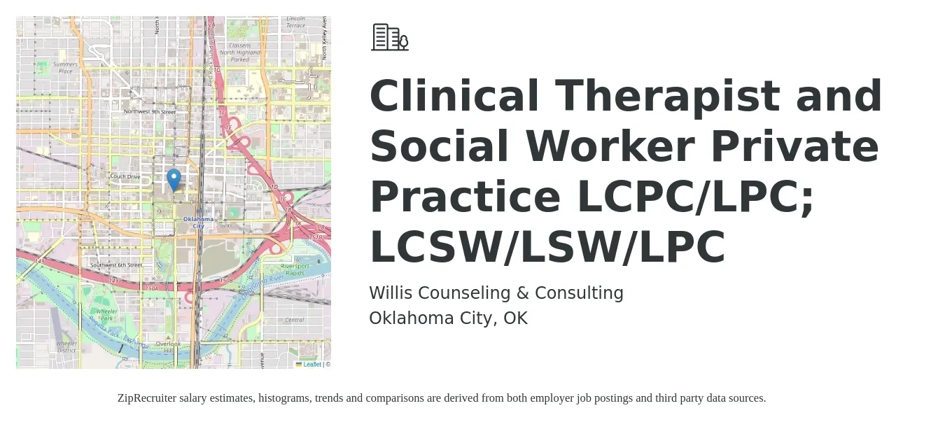 Willis Counseling & Consulting job posting for a Clinical Therapist and Social Worker Private Practice LCPC/LPC; LCSW/LSW/LPC in Oklahoma City, OK with a salary of $59,000 to $91,800 Yearly with a map of Oklahoma City location.