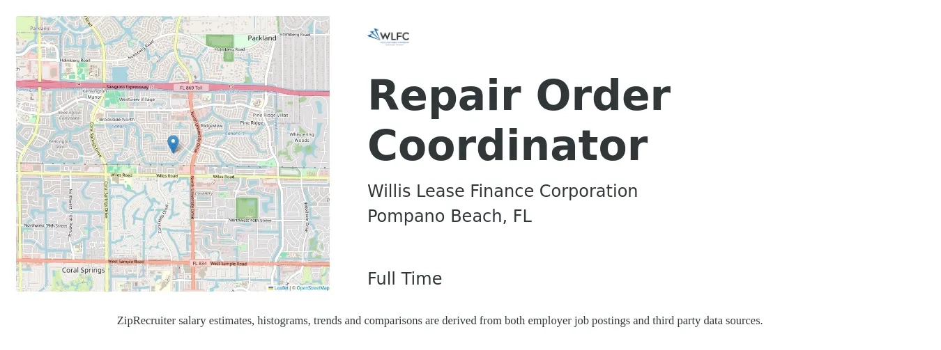Willis Lease Finance Corporation job posting for a Repair Order Coordinator in Pompano Beach, FL with a salary of $18 to $24 Hourly with a map of Pompano Beach location.