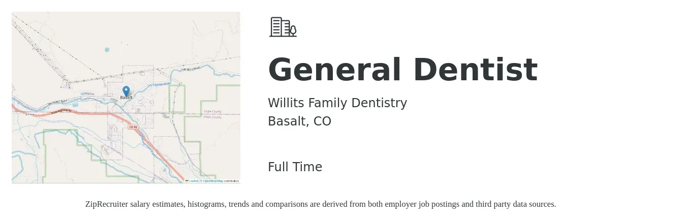 Willits Family Dentistry job posting for a General Dentist in Basalt, CO with a salary of $181,800 to $293,800 Yearly with a map of Basalt location.