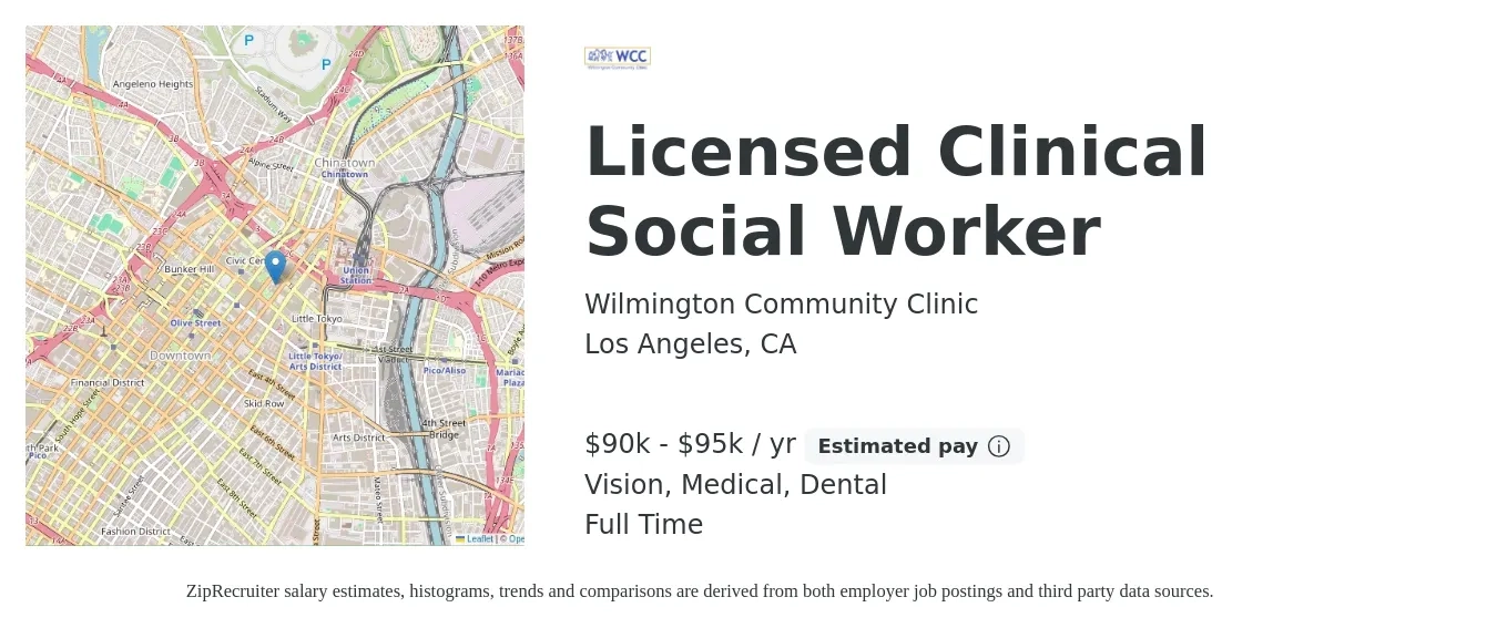 Wilmington Community Clinic job posting for a Licensed Clinical Social Worker in Los Angeles, CA with a salary of $90,000 to $95,000 Yearly and benefits including vision, dental, life_insurance, and medical with a map of Los Angeles location.