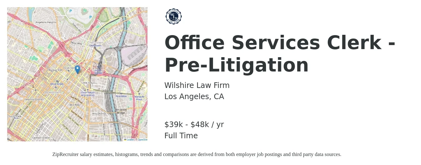 Wilshire Law Firm job posting for a Office Services Clerk - Pre-Litigation in Los Angeles, CA with a salary of $39,000 to $48,000 Yearly with a map of Los Angeles location.