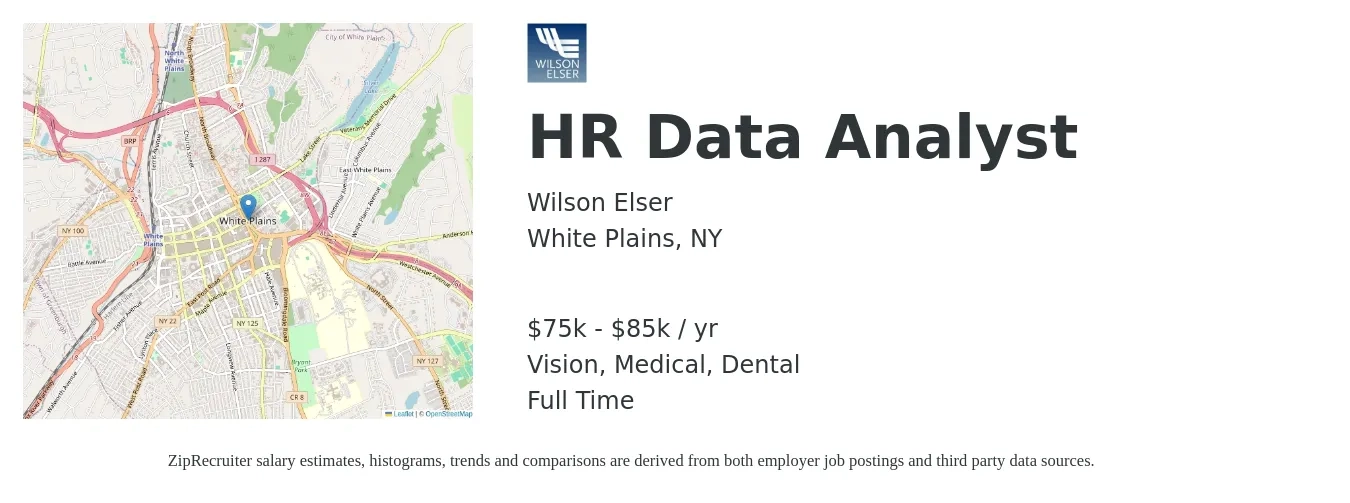 Wilson Elser job posting for a HR Data Analyst in White Plains, NY with a salary of $75,000 to $85,000 Yearly and benefits including dental, life_insurance, medical, retirement, and vision with a map of White Plains location.