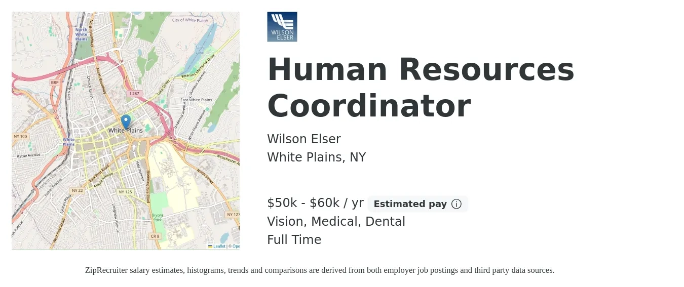Wilson Elser job posting for a Human Resources Coordinator in White Plains, NY with a salary of $50,000 to $60,000 Yearly and benefits including dental, life_insurance, medical, retirement, and vision with a map of White Plains location.