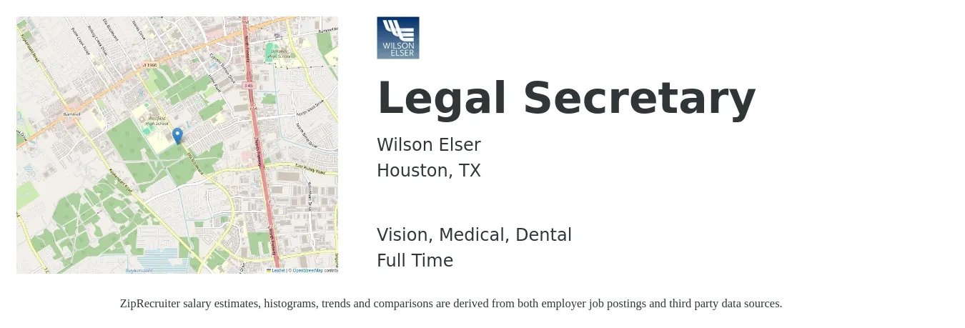 Wilson Elser job posting for a Legal Secretary in Houston, TX with a salary of $42,000 to $57,300 Yearly and benefits including medical, retirement, vision, dental, and life_insurance with a map of Houston location.