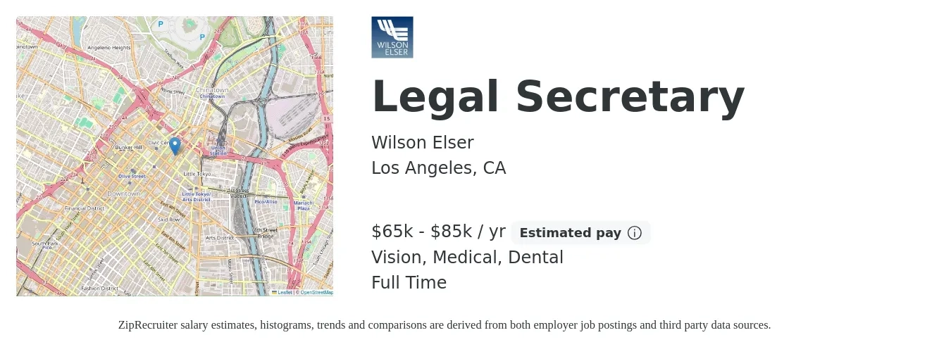 Wilson Elser job posting for a Legal Secretary in Los Angeles, CA with a salary of $65,000 to $85,000 Yearly and benefits including retirement, vision, dental, life_insurance, and medical with a map of Los Angeles location.
