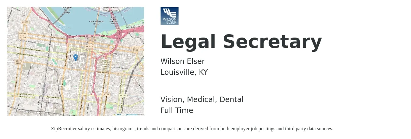 Wilson Elser job posting for a Legal Secretary in Louisville, KY with a salary of $42,300 to $57,600 Yearly and benefits including dental, life_insurance, medical, retirement, and vision with a map of Louisville location.