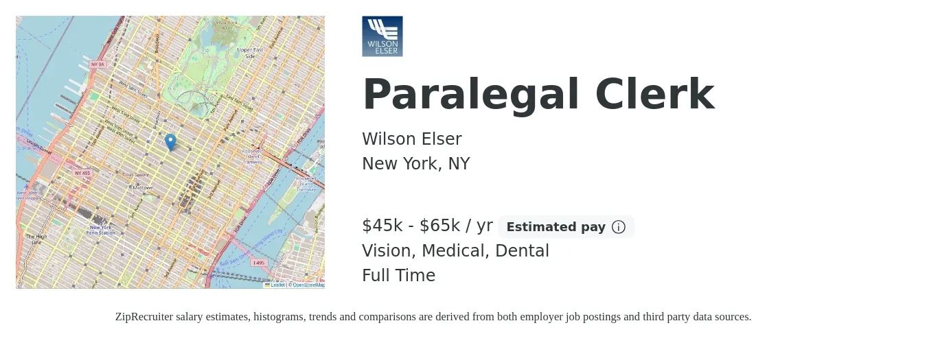 Wilson Elser job posting for a Paralegal Clerk in New York, NY with a salary of $45,000 to $65,000 Yearly and benefits including retirement, vision, dental, life_insurance, and medical with a map of New York location.